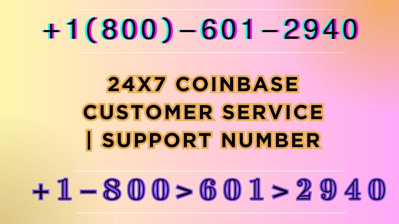 â˜… ã€CoinbaseÂ® Customer Serviceã€‘ || â˜Ž Support Number Directory + 24/7 Assistance - video Dailymotion